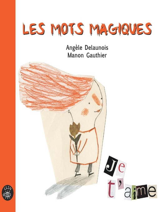 Title details for Les mots magiques by Angèle Delaunois - Available